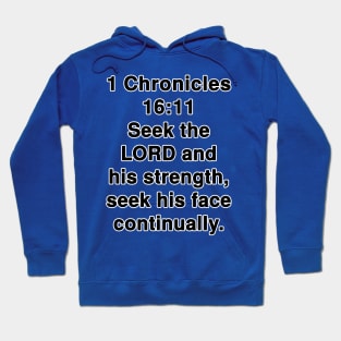 1 Chronicles 16:11 King James Version Bible Verse Typography Hoodie